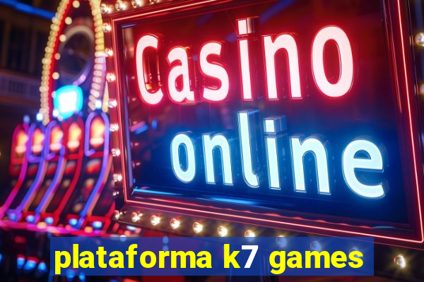 plataforma k7 games